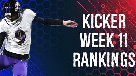 kicker rankings week 11 2023